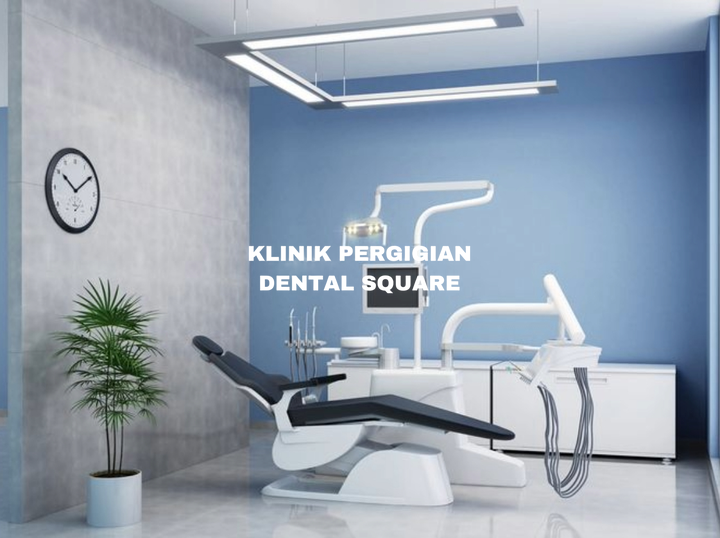 KLINIK PERGIGIAN DENTAL SQUARE