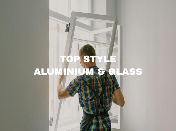 TOP STYLE ALUMINIUM & GLASS