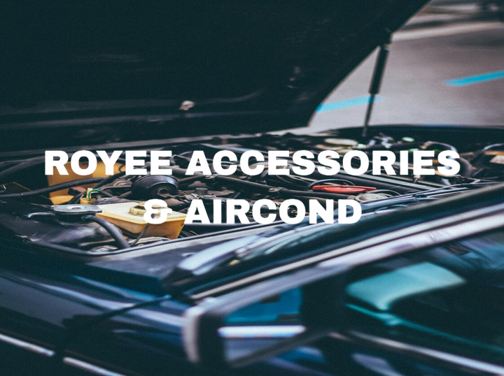 ROYEE ACCESSORIES & AIRCOND