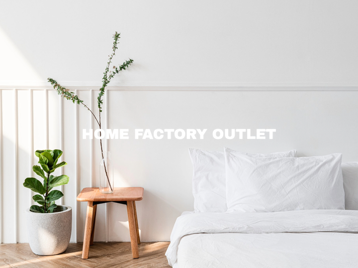 HOME FACTORY OUTLET